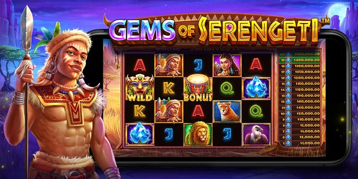 Bocoran Trik Mudah Maxwin Di Slot Gems Of Serengeti